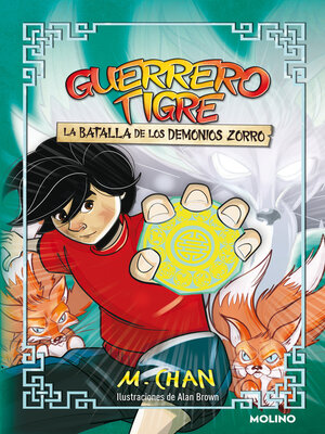 cover image of Guerrero Tigre 2--La batalla de los demonios zorro